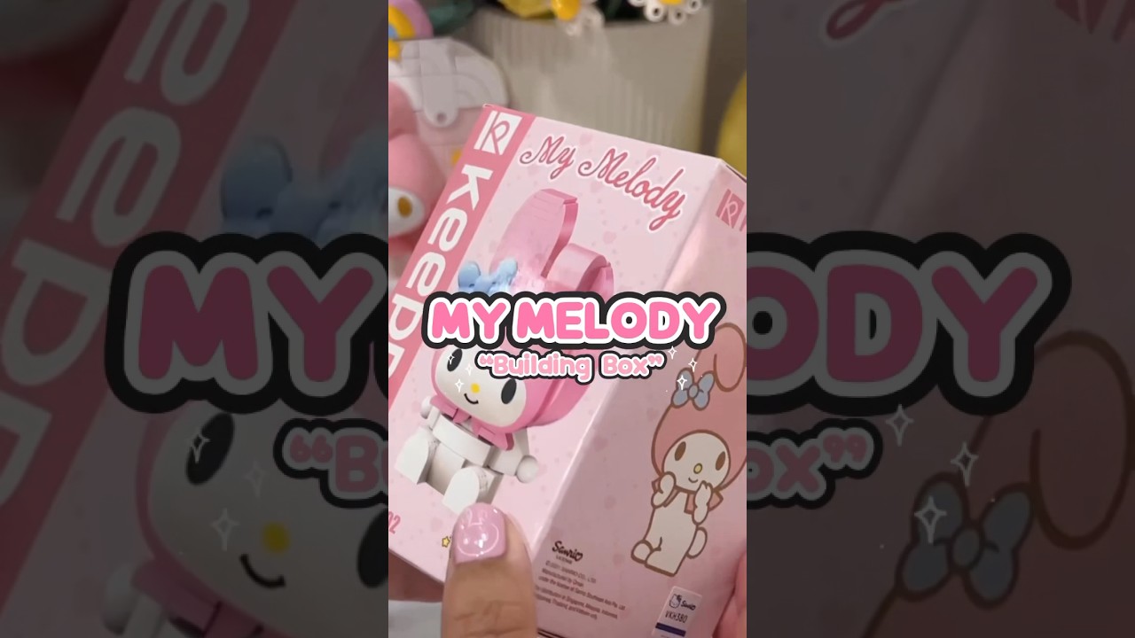MY MELODY BUILDING BOX💖 #sanrio #mymelody #toy