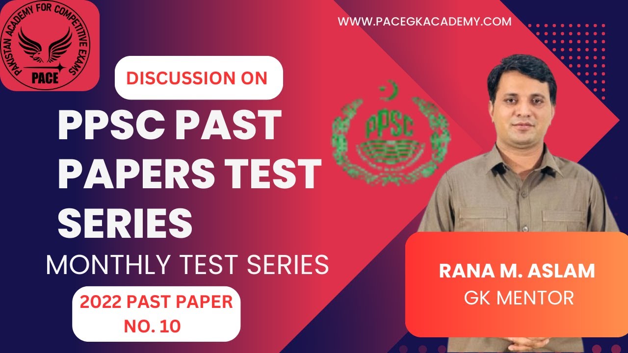Past Papers Test Series Test # 10 discussion | Monthly test Series | Past Papers 2022 | PPSC