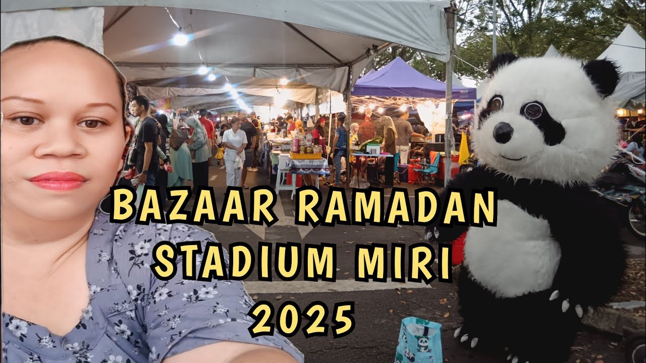 BAZAAR RAMADAN STADIUM MIRI 2025
