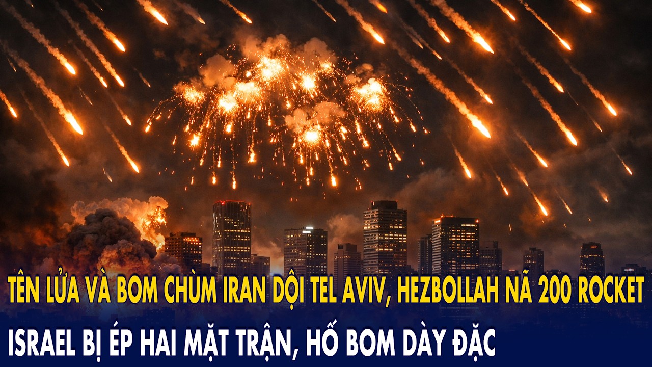 Tên lửa và bom chùm Iran dội Tel Aviv, Hezbollah nã 200 rocket: Israel bị ép hai mặt, hố bom dày đặc