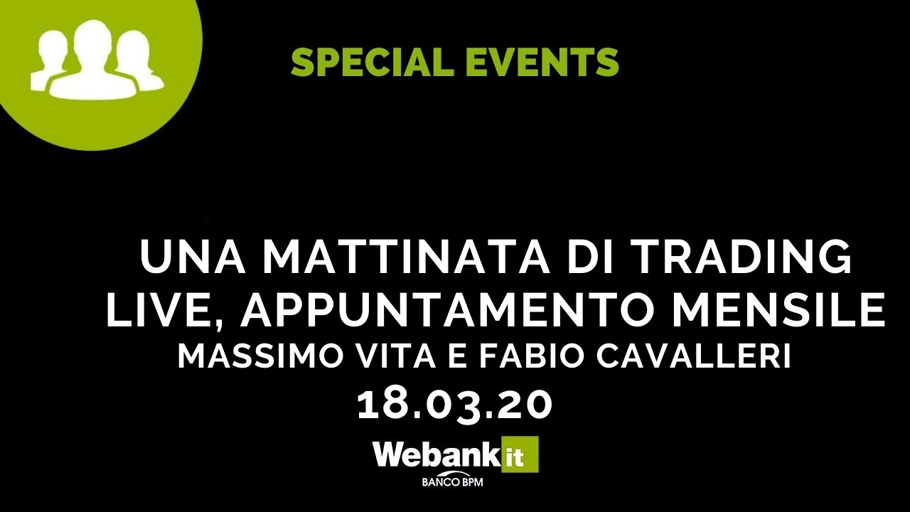 Una mattinata di trading live, appuntamento mensile