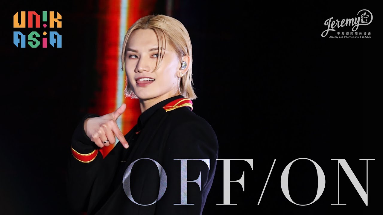 【Multi-Angle 4K FOCUS】2022.12.10 Jeremy 李駿傑 - OFF/ON @UNIK ASIA Festival 2022 @jeremylee6702