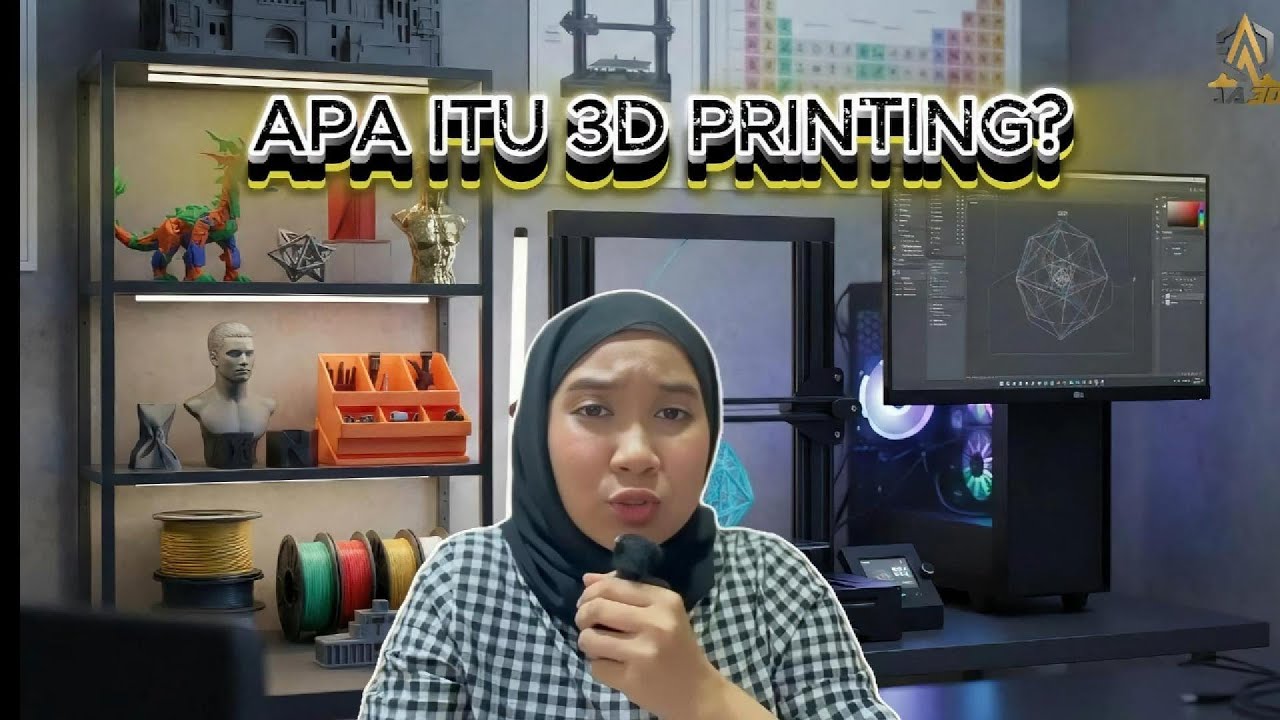 3D Printing Explained Untuk Orang Yang Zero Knowledge 