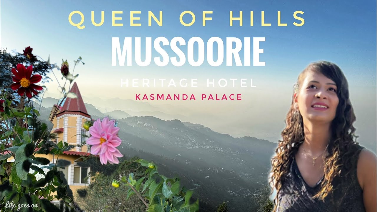 Mussoorie Queen Of Hills | Mussoorie Trip | Places to visit in Mussoorie