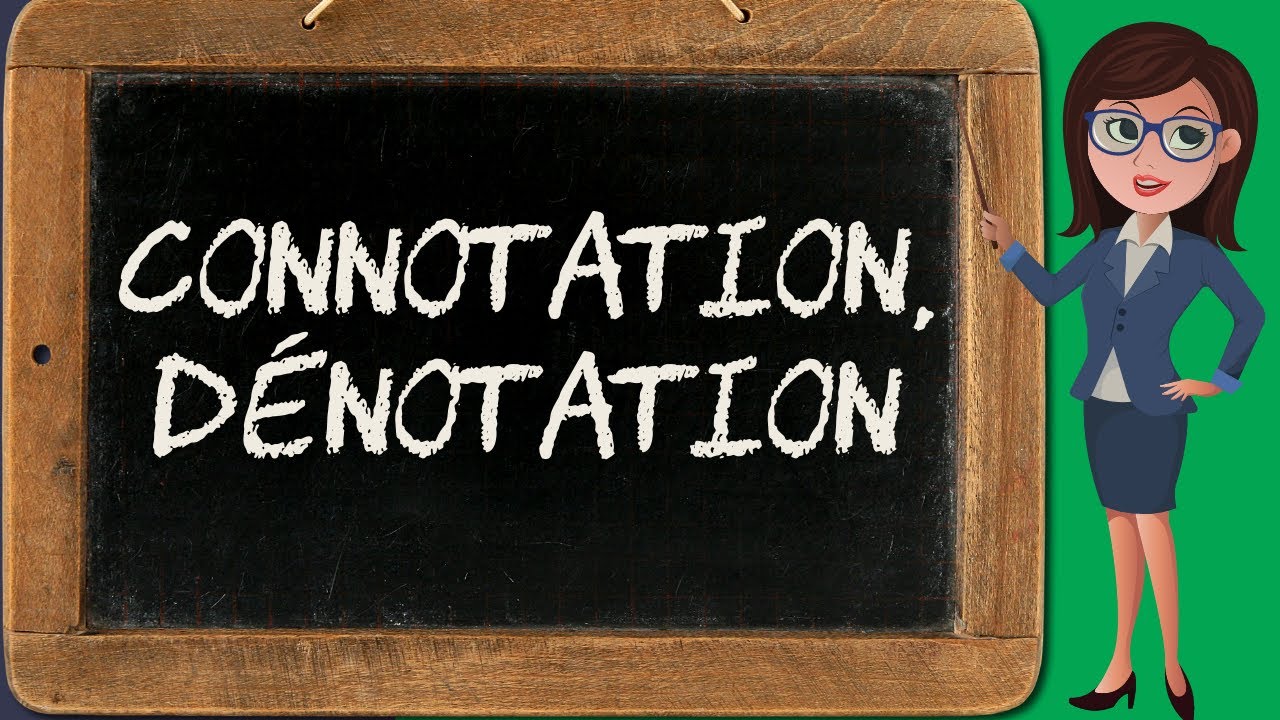 Que sont la connotation et la dénotation ?