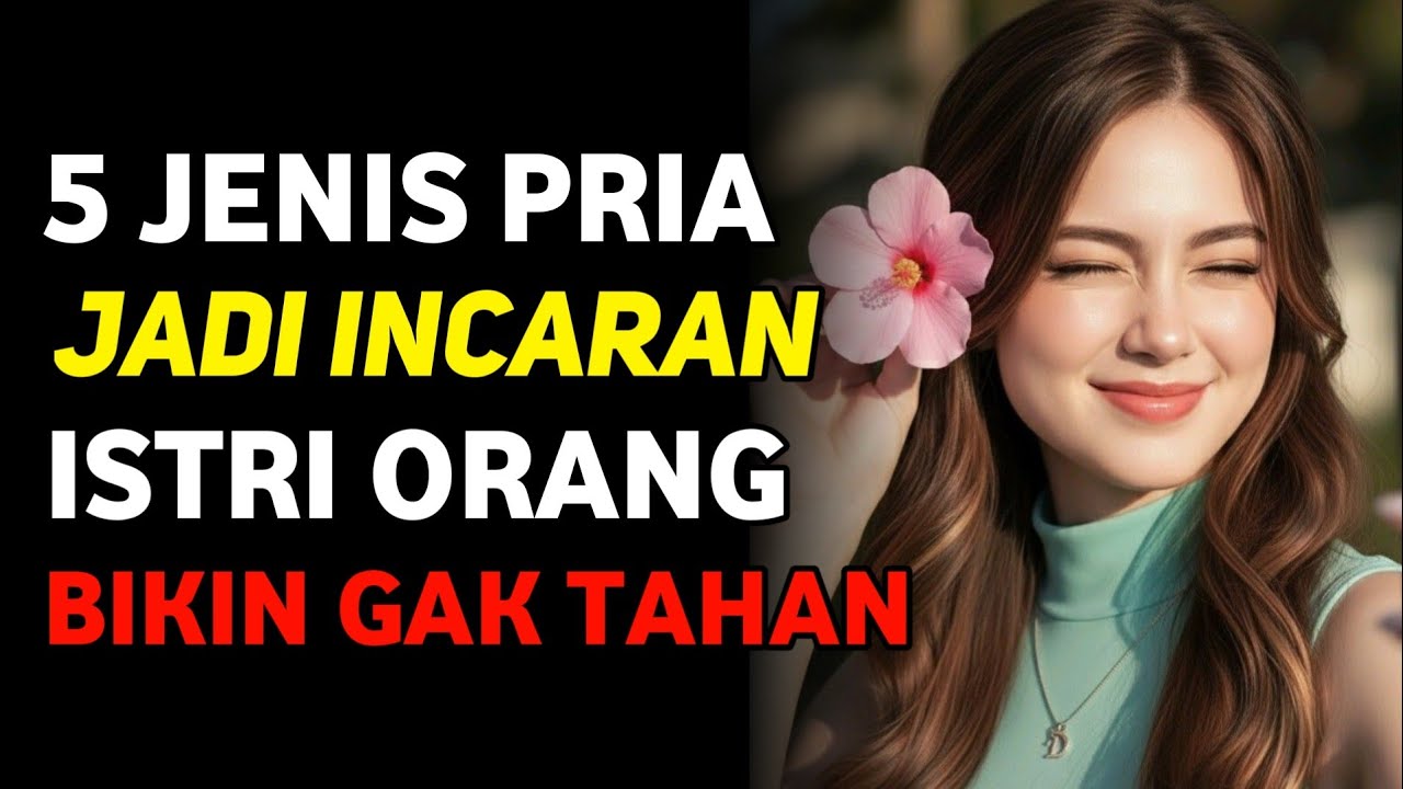 Inilah 5 Jenis Pria Yang Jadi Incaran Istri Orang!