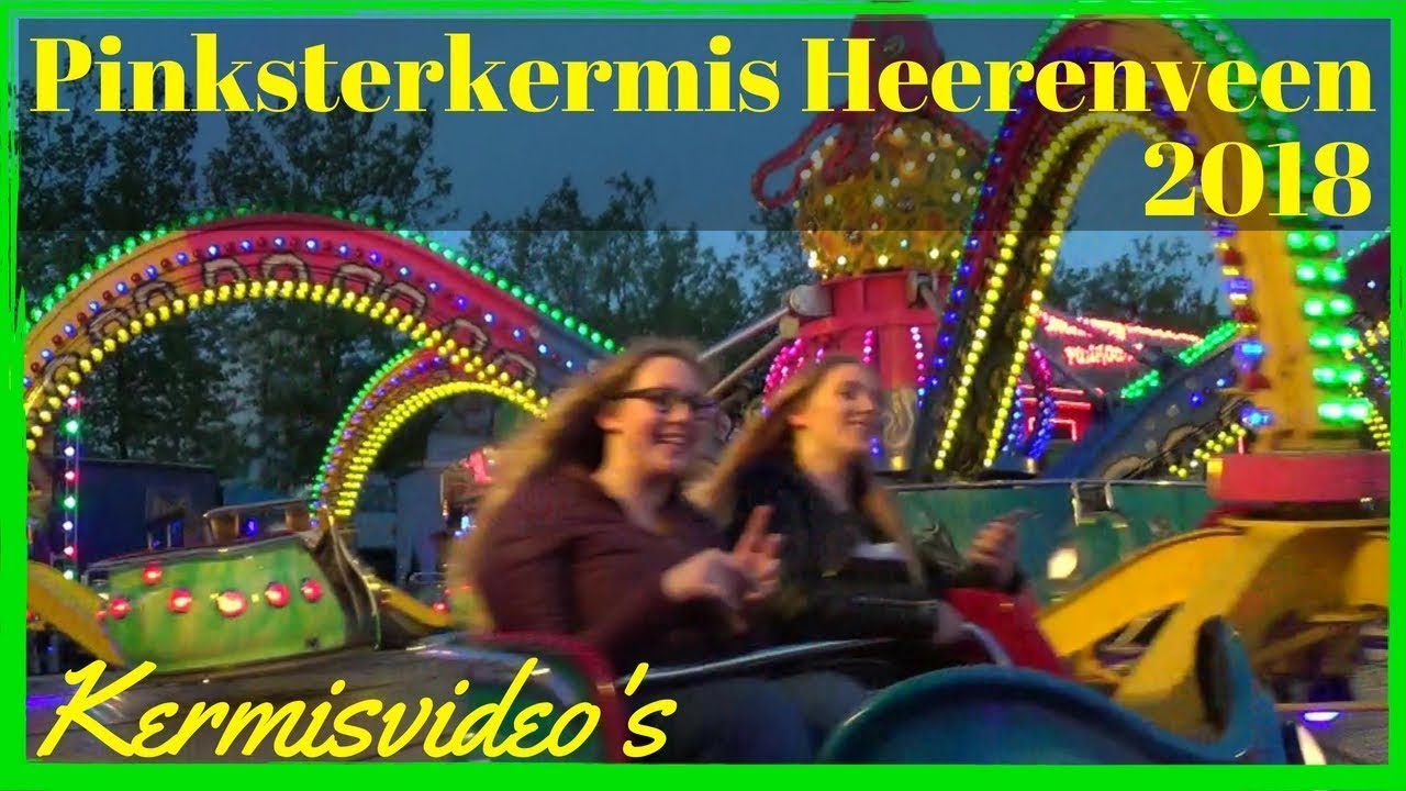 Pinksterkermis Heerenveen 2018 bij avond   Kermisvideo's
