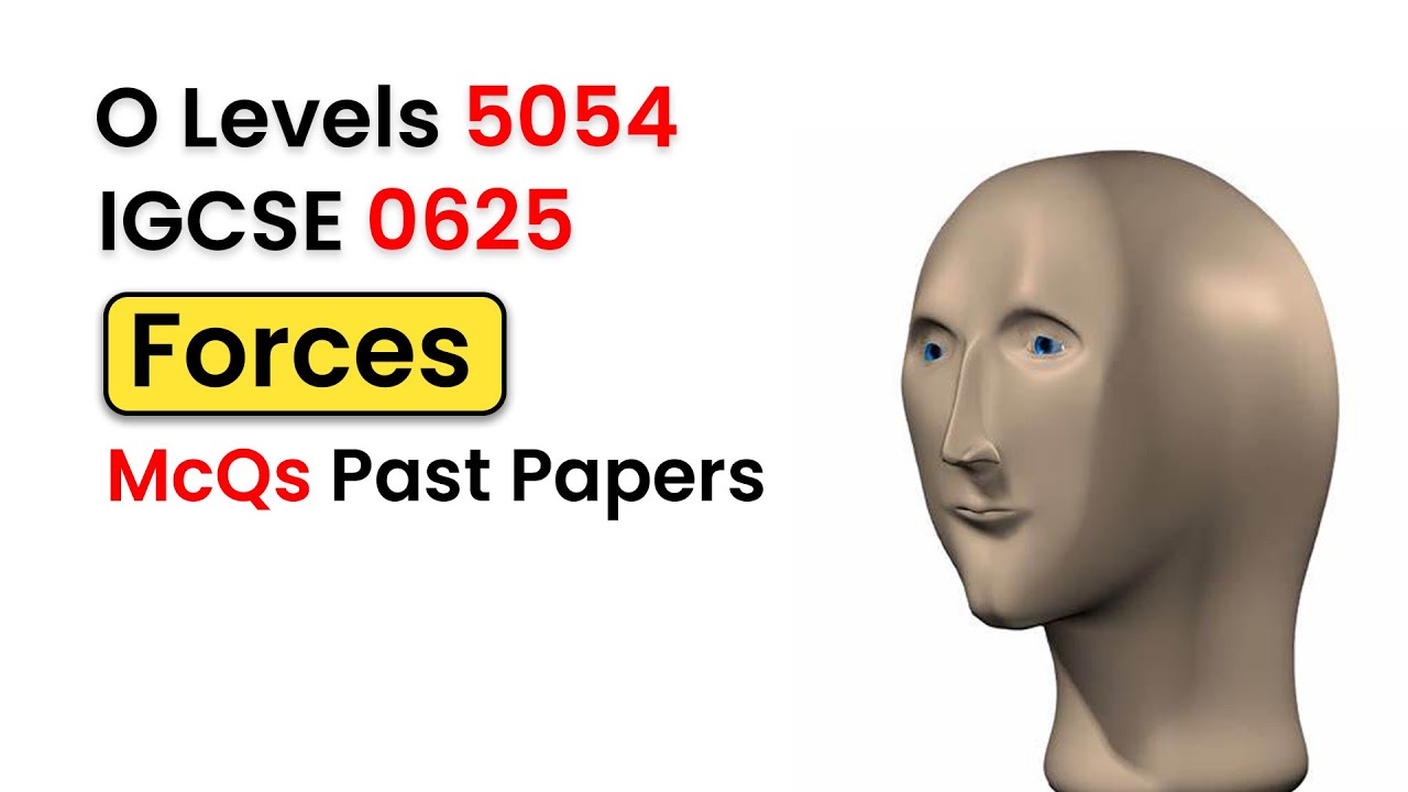 Forces - O Levels Physics Past Papers