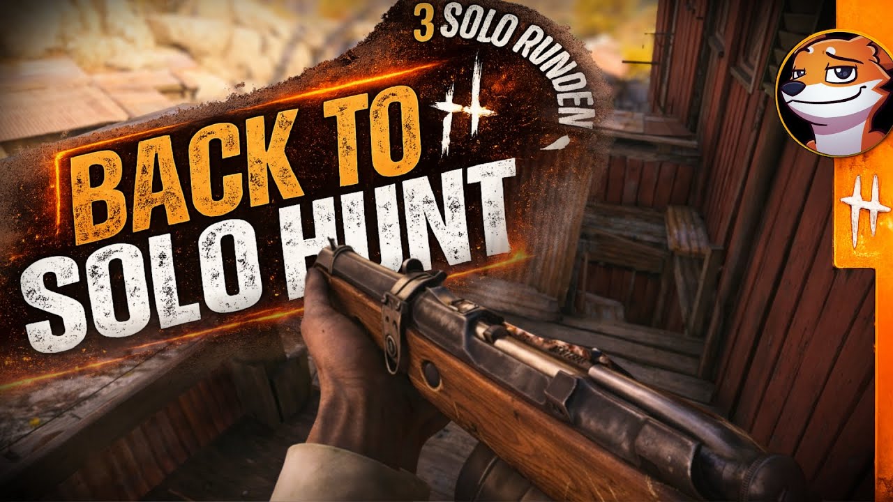 Warum ich wieder Solo spiele | Hunt: Showdown