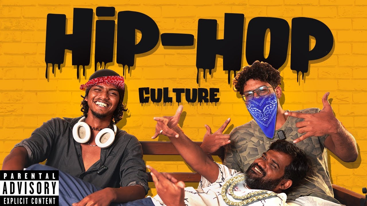 Hip-hop culture: ft @vijayvaradharaj , Aravinth , Nikkhil DNA