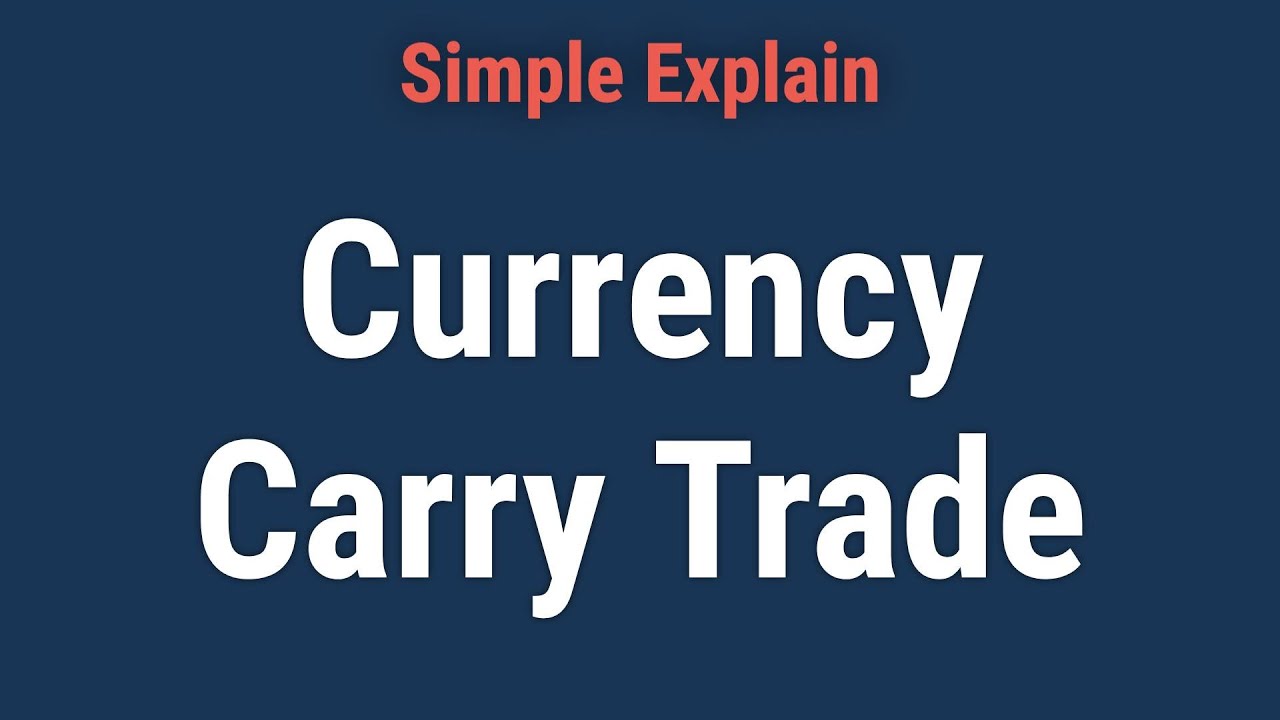 Currency Carry Trade: Definition as Trading Strategy and Example