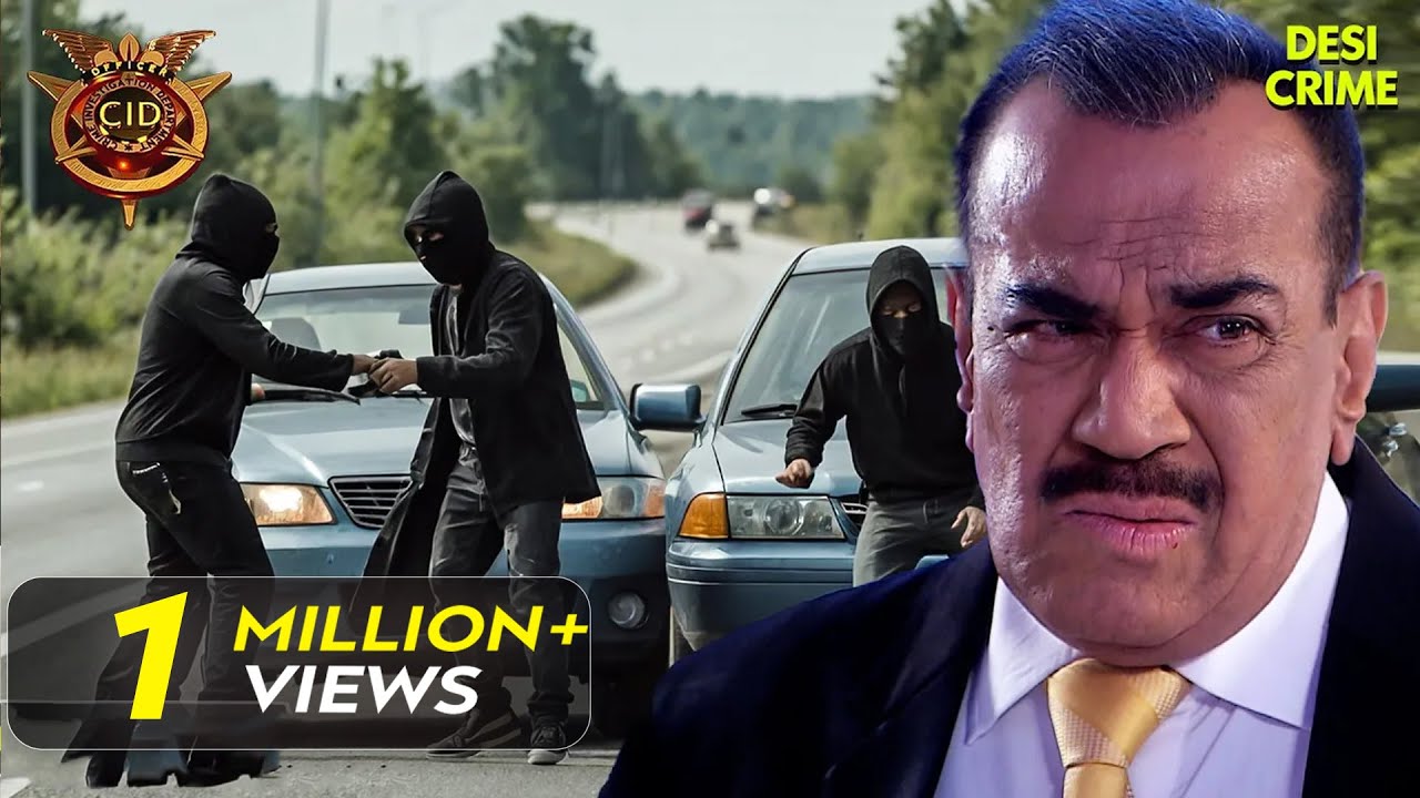 क्या Highway Robbery केस के तह तक CID पहुँच पायेगी? | CID | TV Serial Latest Episode