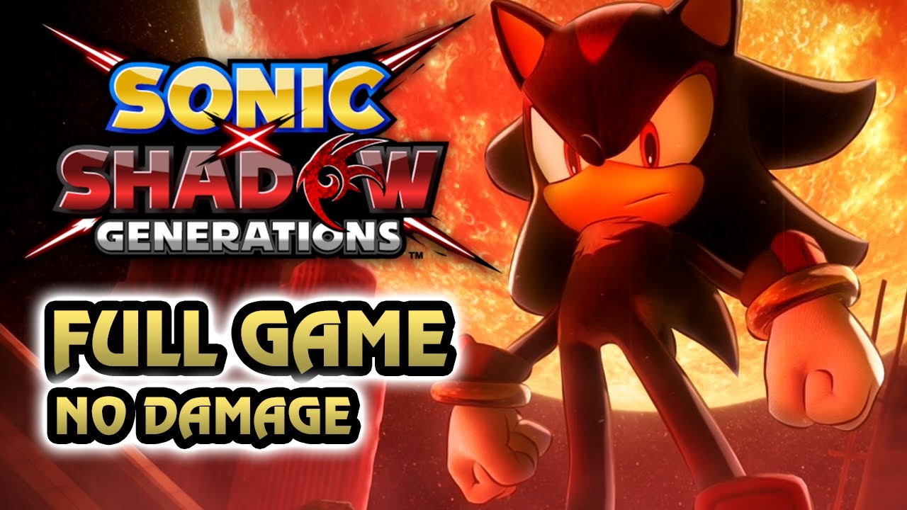 Sonic X Shadow Generations - ·No Damage· Full Game Walkthrough | ·S-Rank Challenge Acts· (HQ)