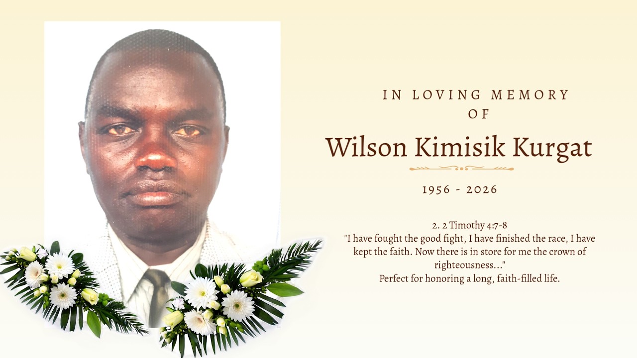 FUNERAL SERVICE OF THE LATE WILSON KIMISIK KURGAT