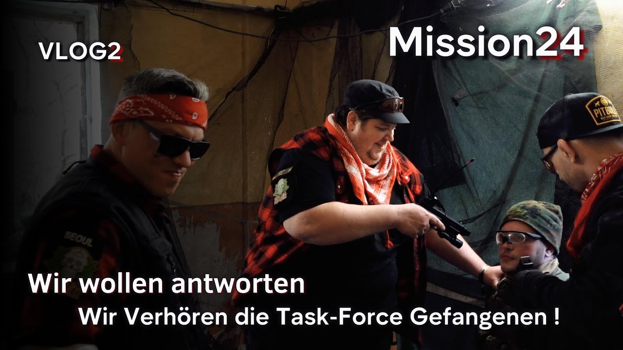 VLOG: Mission24. Wir Verhören die Task Force und K*llen einen (aus versehen) ! Teil 2 (LARP EVENT)