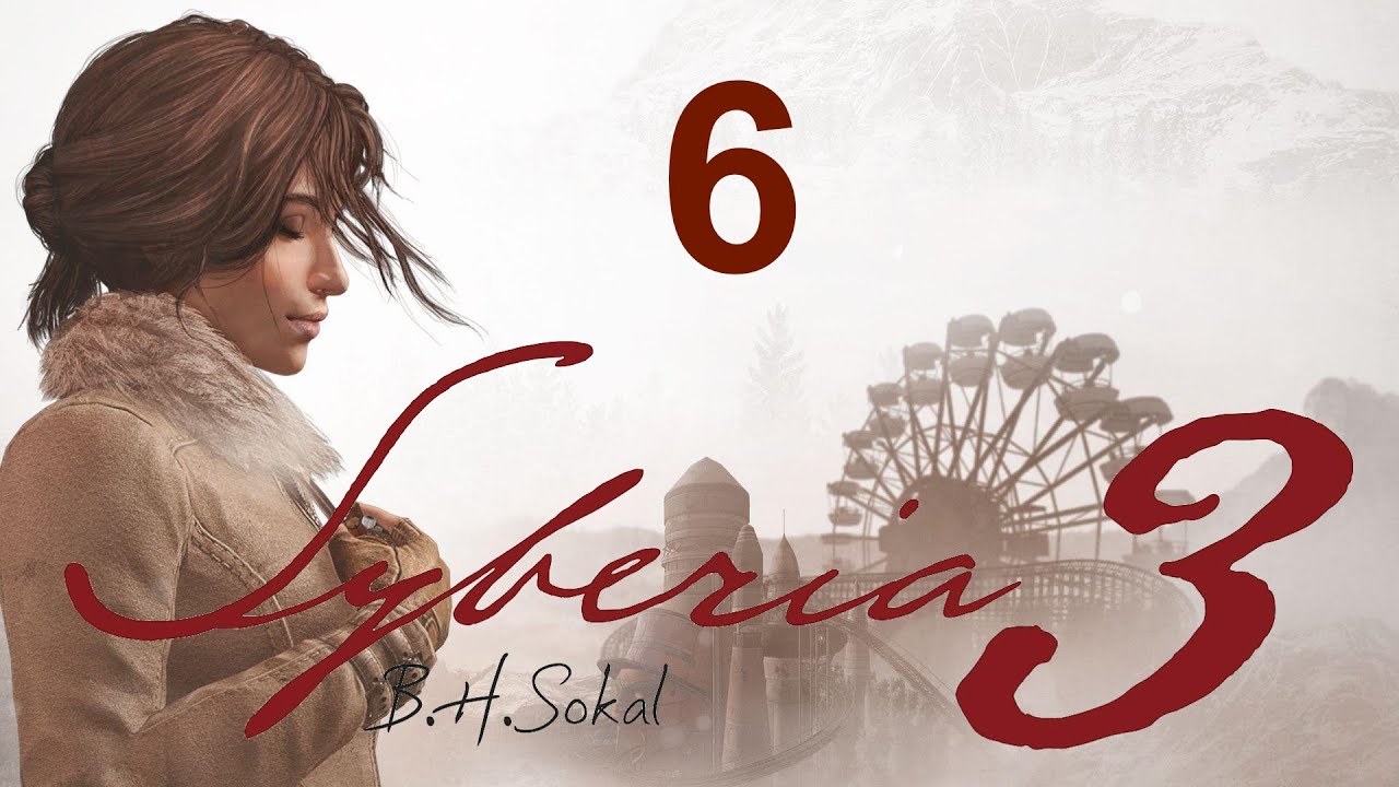 Let's Play Syberia 3 PC - #6: Kate to the rescue.