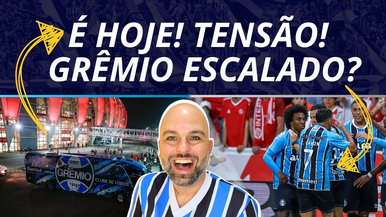 É HOJE: CLIMA DE TENSÃO! | ESCALADO? INTERNACIONAL X GRÊMIO 