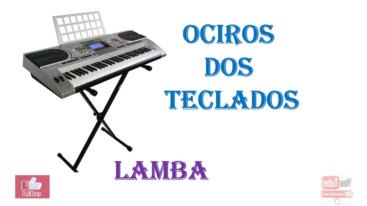 OCIROS DOS TECLADOS - LAMBA
