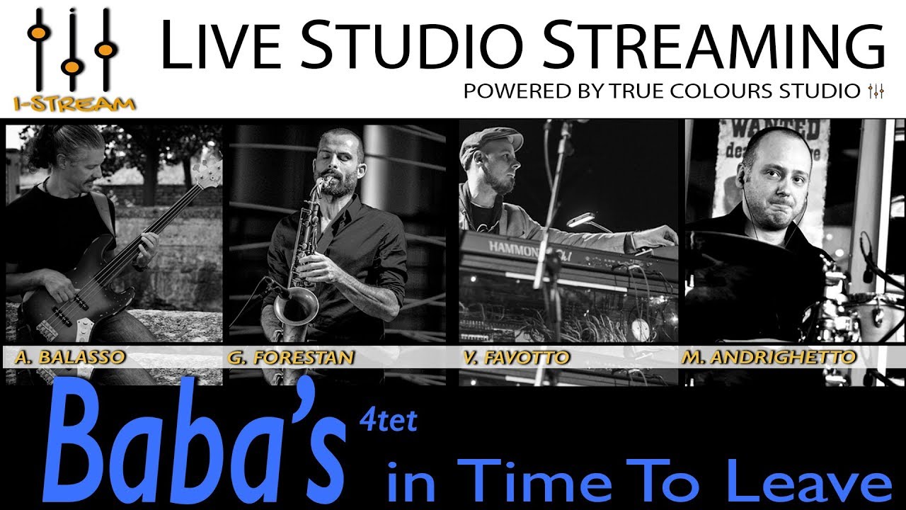 I-STREAM diretta streaming con il BABA'S 4TET feat. LUCA CAMPANER