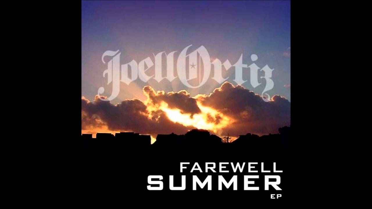 Joell Ortiz - Farewell Summer