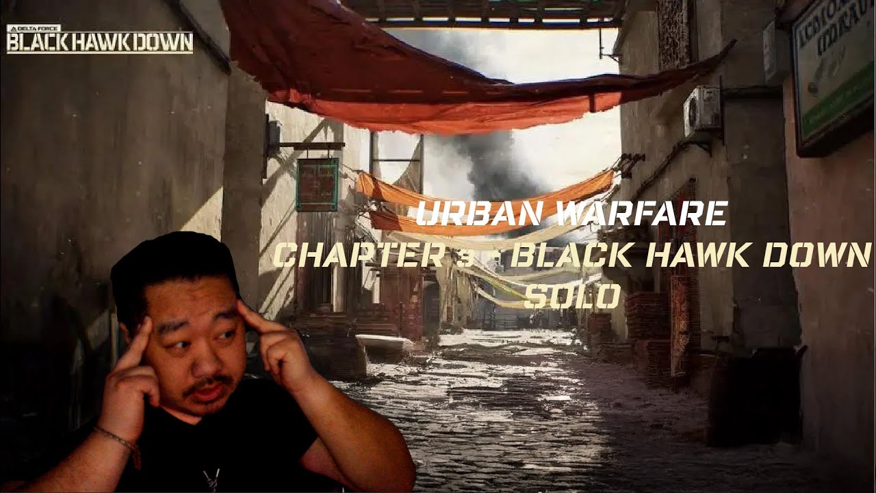 The Crash Site – Mission 3 “Black Hawk Down” SOLO (Delta Force: Black Hawk Down)