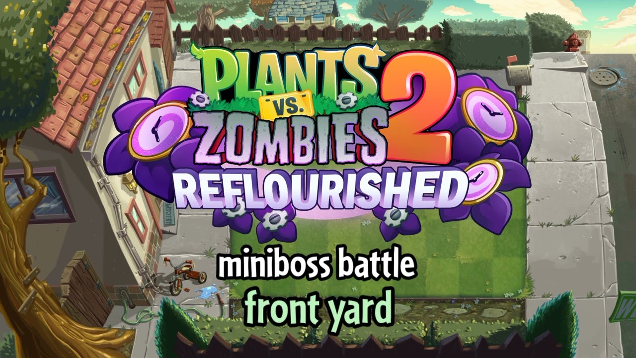 Plants vs zombies 2 reflourished - miniboss battle front yard (FLM)