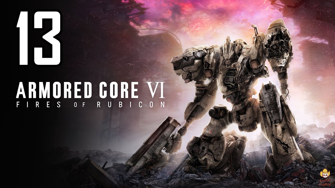 Armored Core 6: Let's Play Part 13: Attack the Refueling Base
