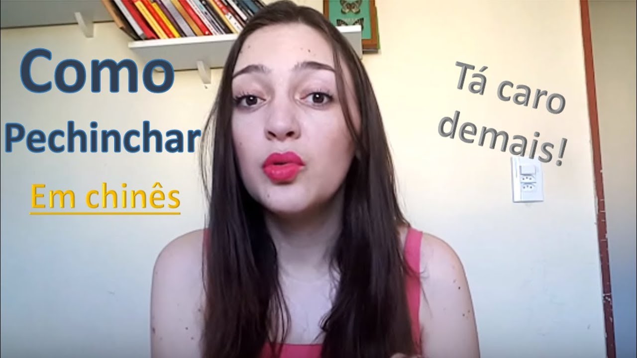Aula de mandarim 18 - Como pechinchar em chin&ecirc;s