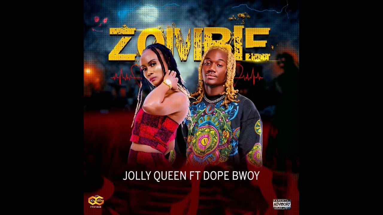 Jolly queen ft Dope Bwoy(Zombie)