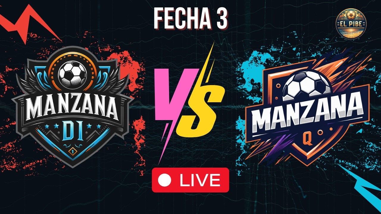 EN VIVO | Copa El Pibe – Novena Edición |Manzana Q vs Manzana D1