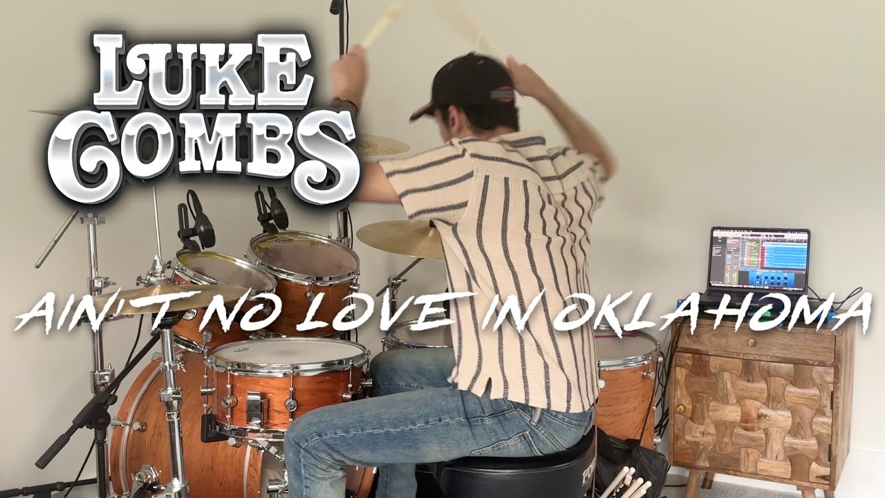 Ain't No Love In Oklahoma By Luke Combs | Drum Cover