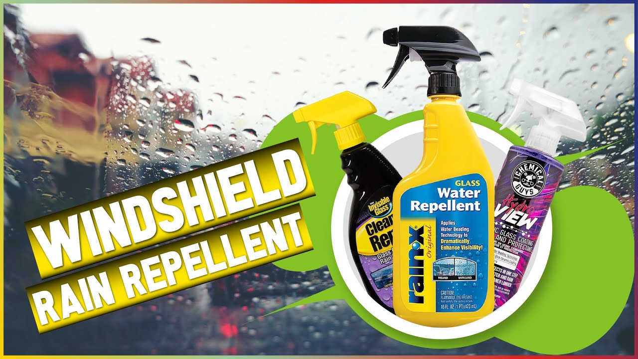 Best Windshield Rain Repellents for Clear Driving Visibility