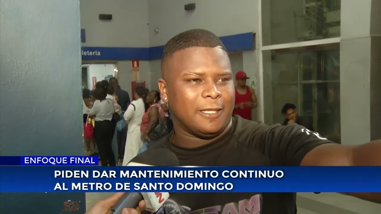 Piden dar mantenimiento continuo al Metro de Santo Domingo