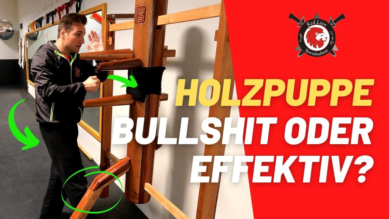 Wing Chun Holzpuppe Bullshit oder doch effektiv?