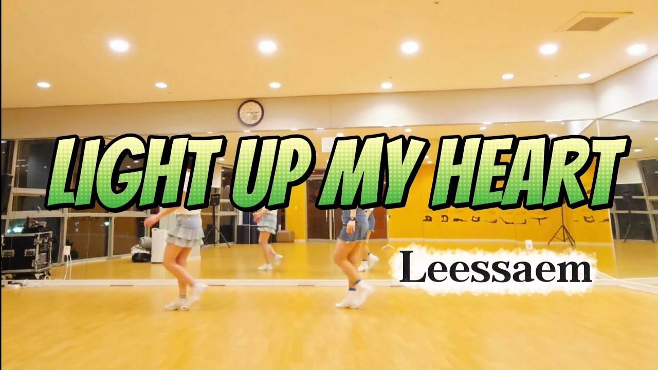 Light Up My Heart linedance/ Improver 리쌤라인댄스 세종시라인댄스 
