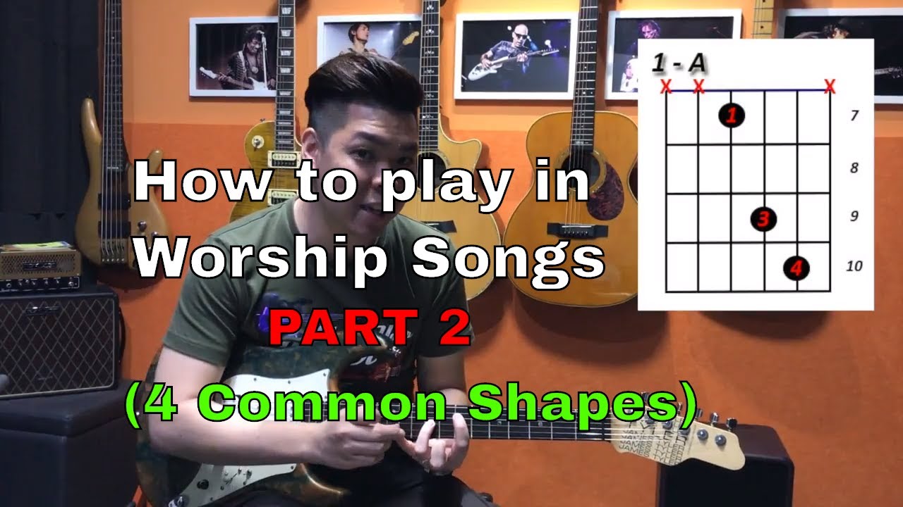 Guitar Emerge - Electric Guitar Tutorial - How to play in worship songs Part 2 (4 Common Shapes)
