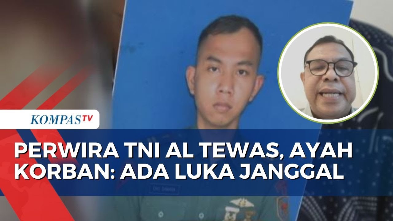 Ayah Perwira TNI AL Eko Damara Temukan Luka di Jasad Anaknya, Curiga Bukan Bunuh Diri