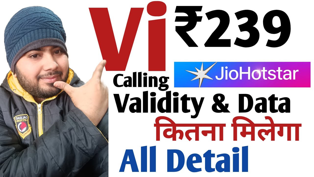 Vi ₹239 Recharge Plan Validity & Data Call Sabse Sasta Vi ₹239 Plan JioHotstar Free All Detail ViApp