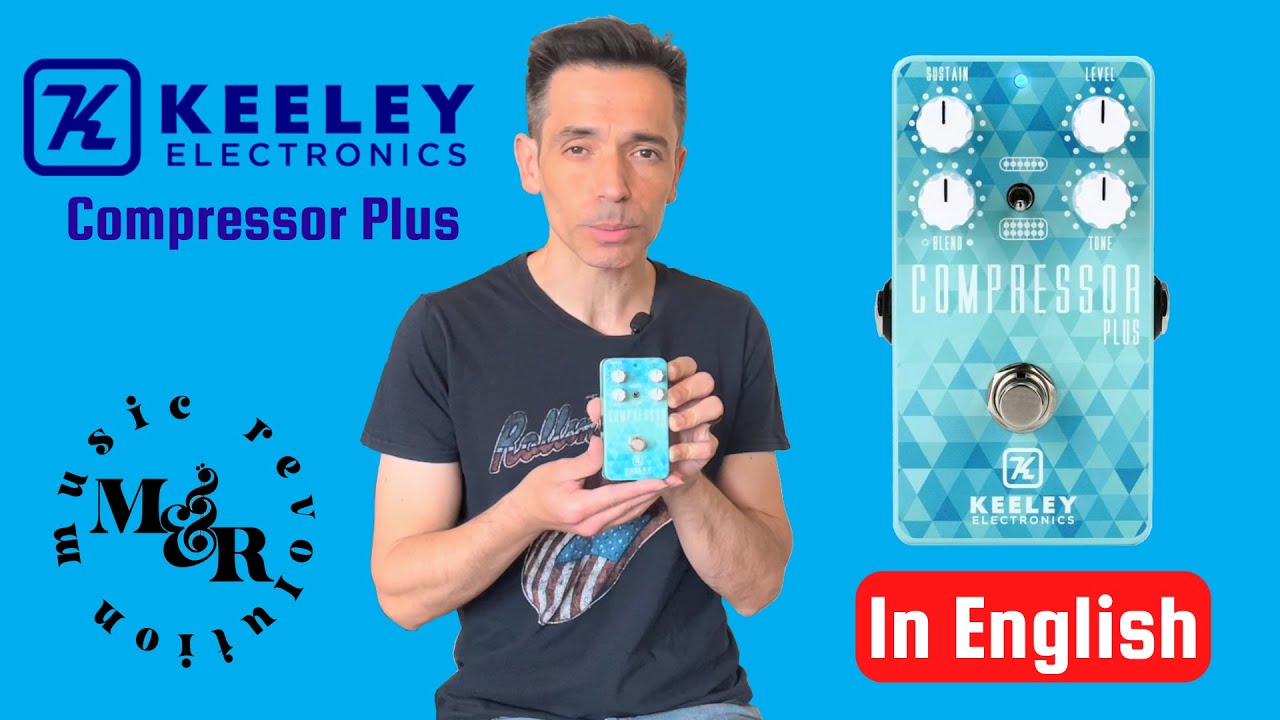 KEELEY COMPRESSOR PLUS - IN ENGLISH