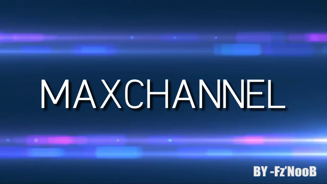 อินโทรmaxchannel