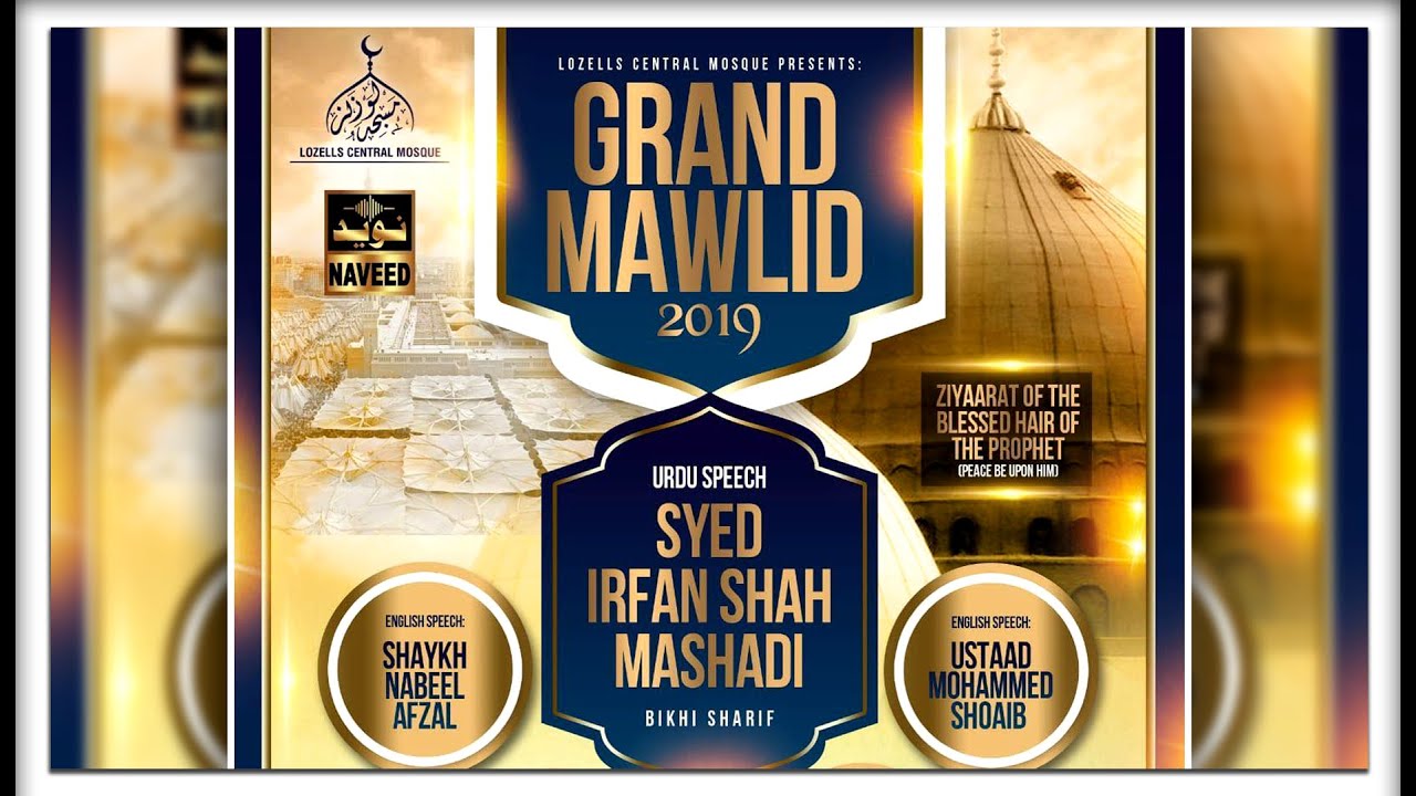 Grand Mawlid 2019 Lozells Central Mosque Birmingham