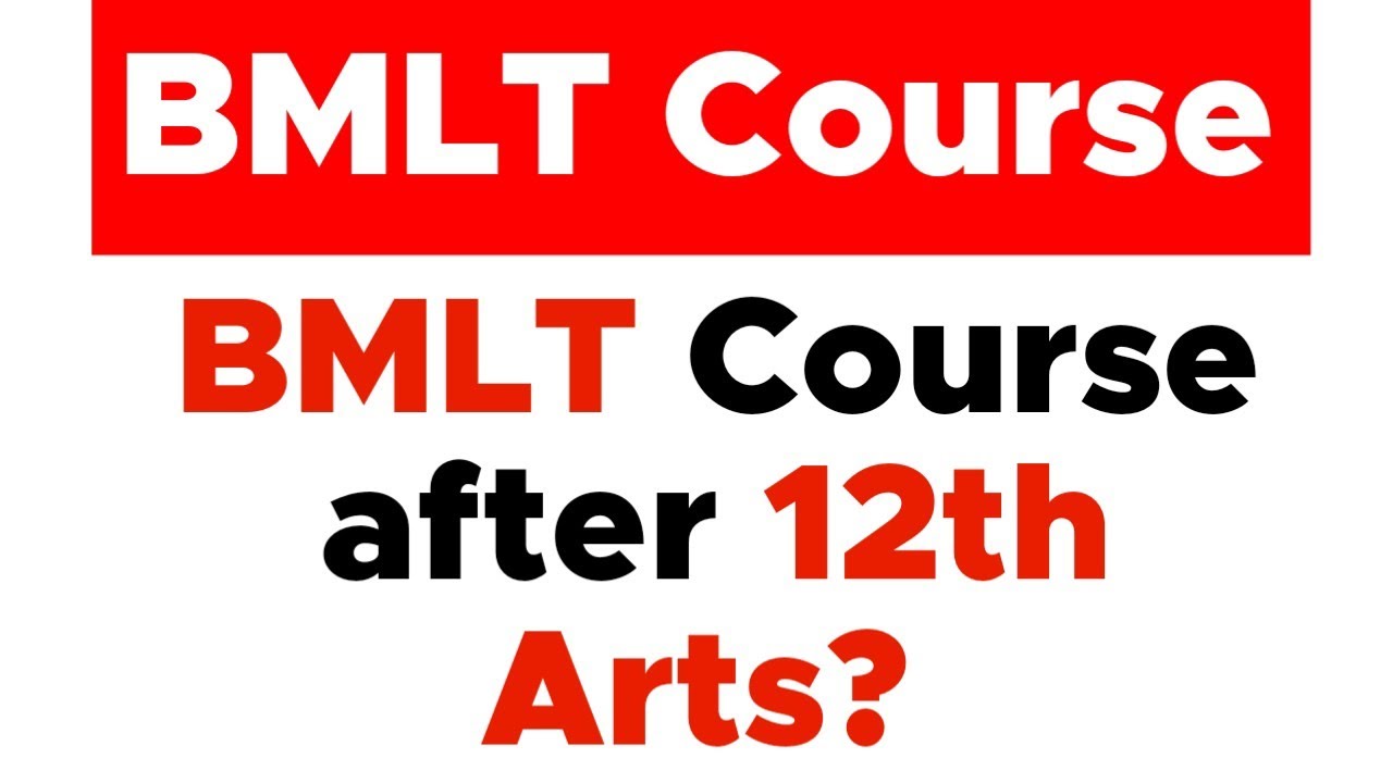 BMLT Course after 12th Arts Class ? | 12th Arts के बाद BMLT Course ?