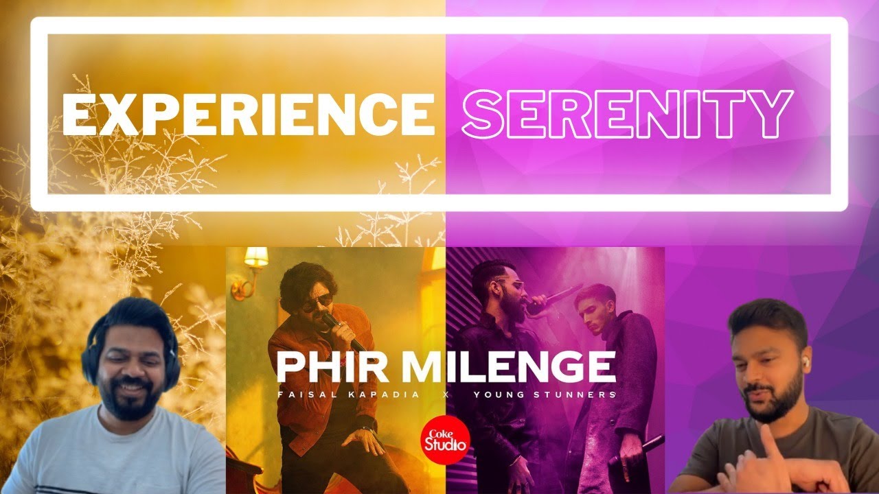 Phir Milenge | 🔥 Reaction & Review 🔥 | Coke Studio | Season 14 | Faisal Kapadia x Young Stunners
