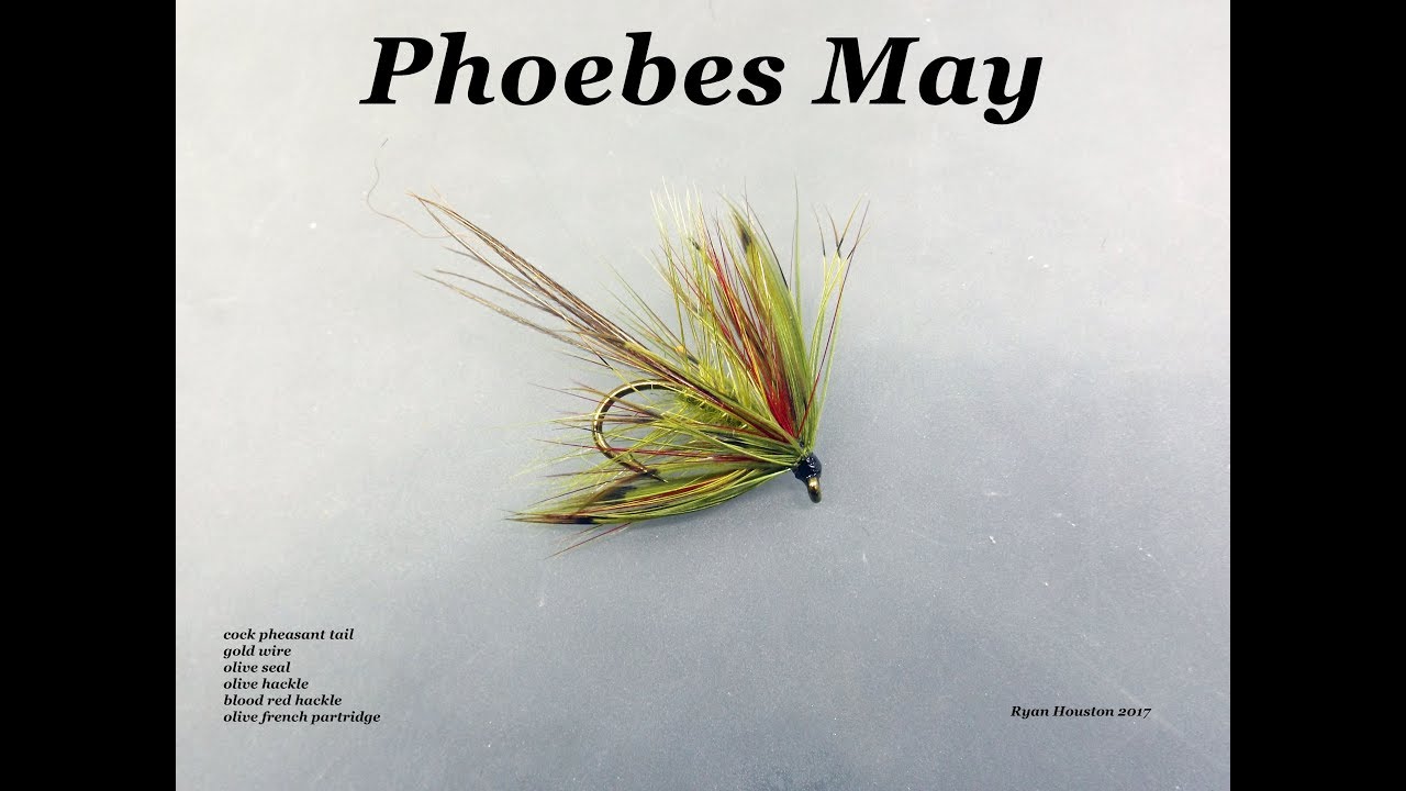 TYING THE PHOEBE'S MAY TROUT FLY WITH RYAN HOUSTON 2017