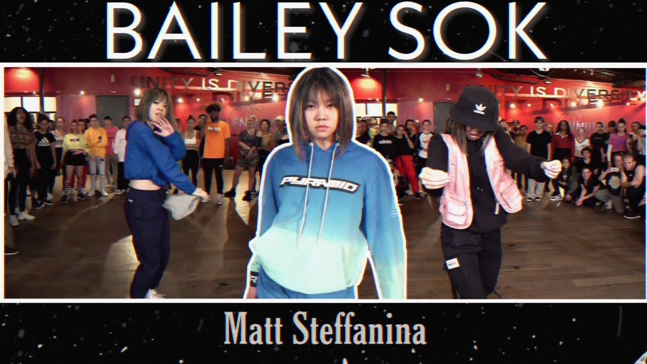 BAILEY SOK DANCE COMPILATION 2019 by Matt Steffanina Choreography