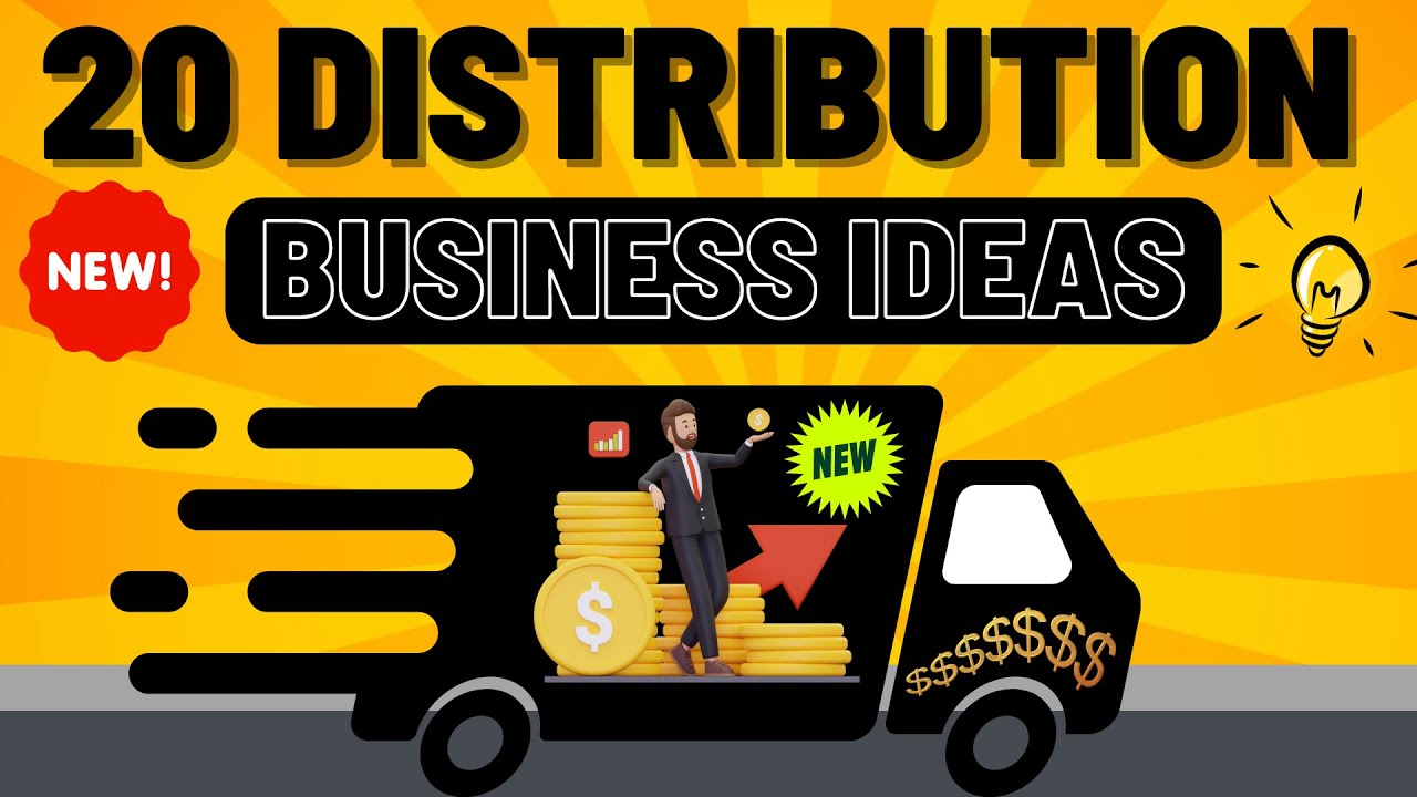 20 Distribution Business Ideas that Made Million Dollar Business