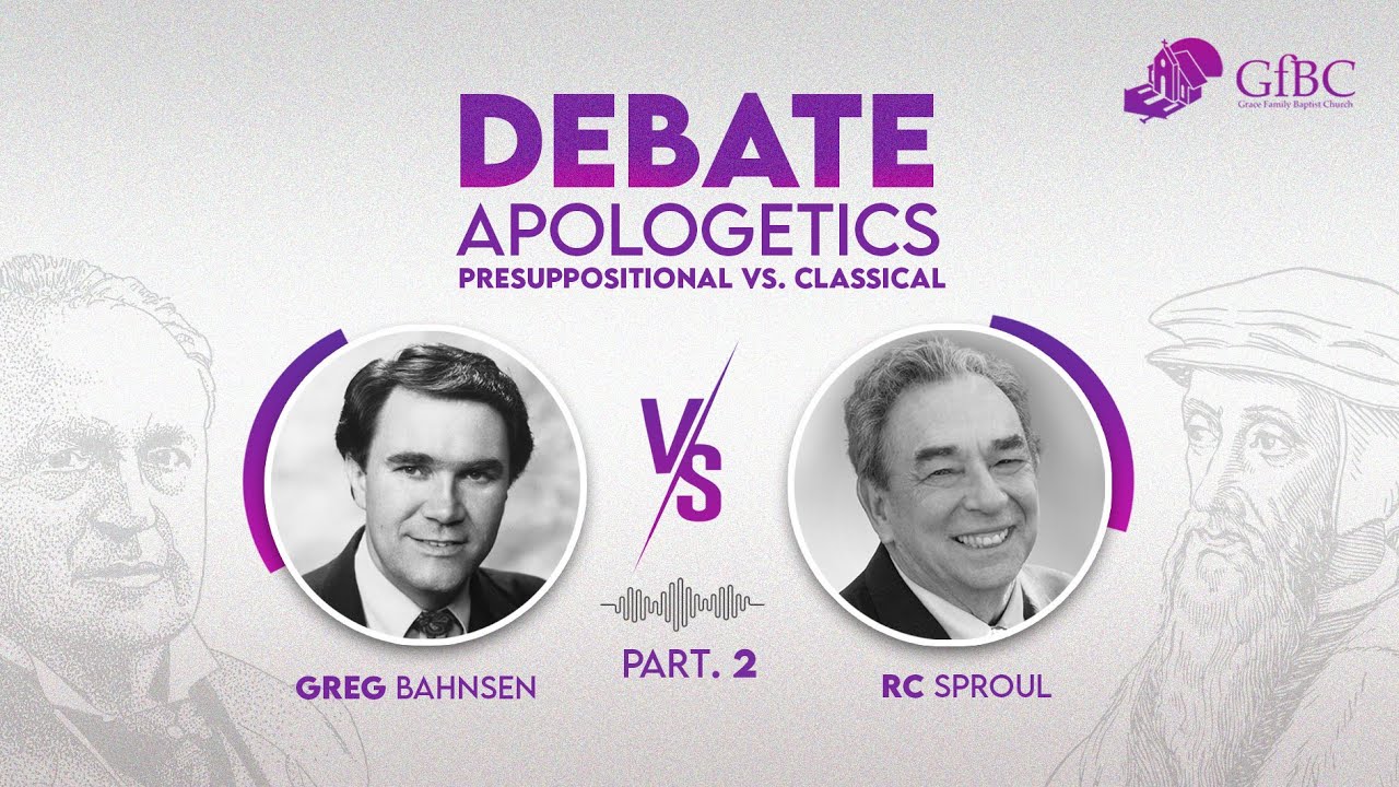 R.C. Sproul Vs. Greg Bahnsen Debate on Apologetic Methodology  Part 2