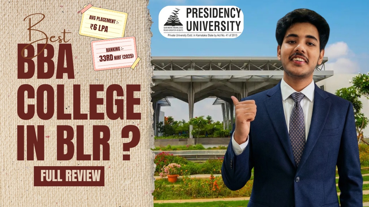Presidency University Bangalore BBA Review 2026: Is It the BEST BBA College in Bangalore? - FutureU