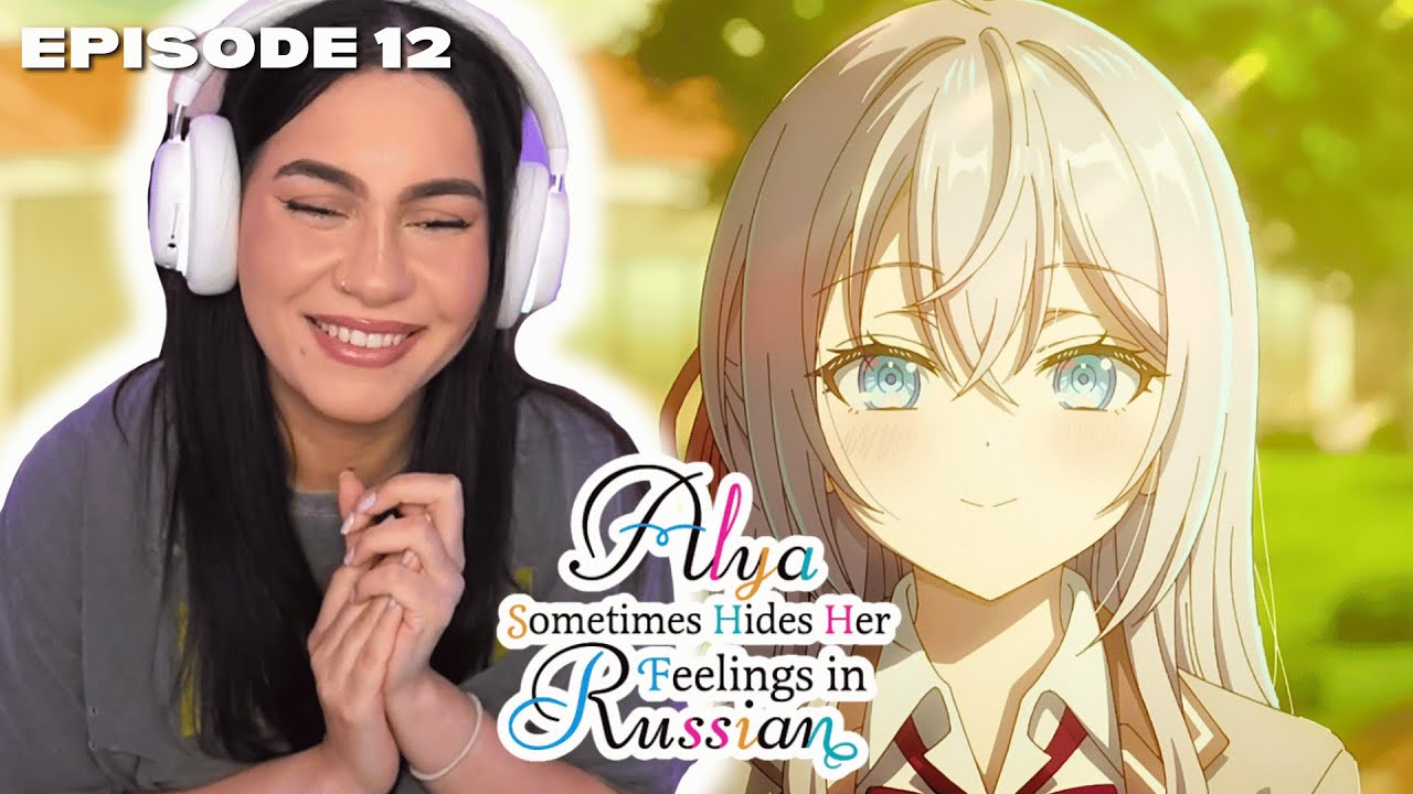 FINALE CUTENESS 💖 | ALYA SOMETIMES HIDES HER FEELINGS IN RUSSIAN EPISODE 12 REACTION