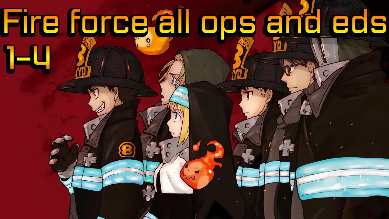 Fire force | All opening and ending (1-4)